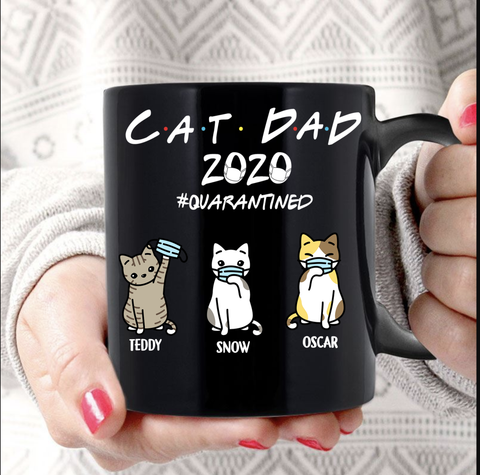 Cat Dad 2020 Quarantined - Personalized Mug