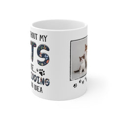 Personalized Mug - A Day Without My Cats