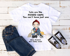 Personalized  Cat T-shirt - Cats Are Like Potato Chips