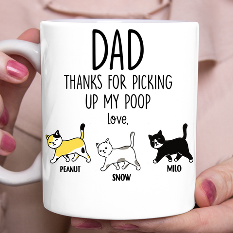 Personalized  Cat Mug- Thanks Dad for Picking Up Our Poop