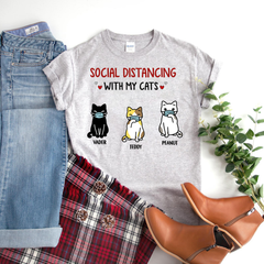 Personalized Shirt - Social Distancing With My Cats