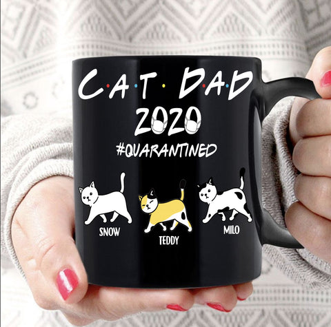 Personalized Mug - Cat Dad 2020 Quarantined