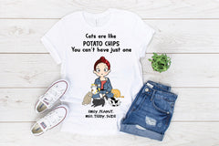 Personalized  Cat T-shirt - Cats Are Like Potato Chips