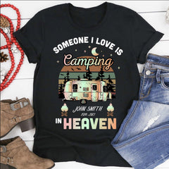 Someone I love is Camping In Heaven Personalized Shirt